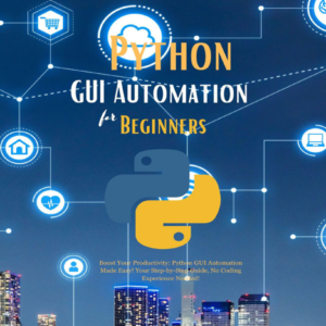 Pyhon GUI Automation for beginners​